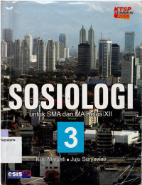 SOSIOLOGI UNTUK SMA DAN MA KELAS XII (KTSP STANDAR ISI)