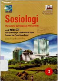 SOSIOLOGI 3 SMA/MA - IPS : MEMAHAMI DAN MENGKAJI MASYARAKAT