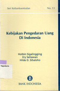 KEBIJAKAN PENGEDARAN UANG DI INDONESIA