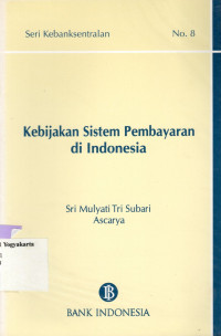 KEBIJAKAN SISTEM PEMBAYARAN DI INDONESIA