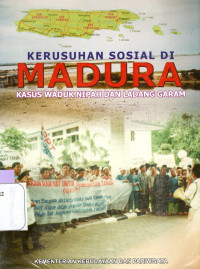 KERUSUHAN SOSIAL DI  MADURA : KASUS WADUK NIPAH DAN LADANG GARAM