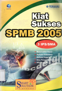 KIAT Sukses SPMB 2005 : 3 IPA/SMA