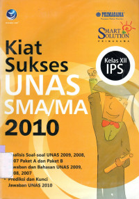 KIAT SUKSES UAN 2010 : 3 IPS SMA/MA