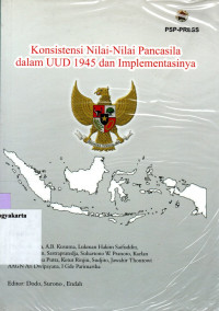 KONSISTENSI NILAI-NILAI PANCASILA DALAM UUD 1945 DAN IMPLEMENTASINYA