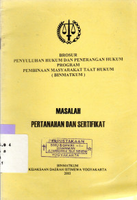 MASALAH Pertanahan dan sertifikat: Brosur Penyuluhan Hukum dan Penerangan Hukum Program BINMATKUM