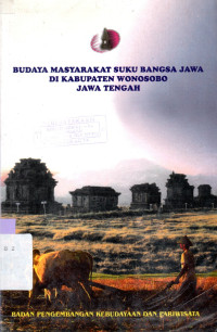 BUDAYA masyarakat suku bangsa Jawa di Kabupaten Wonosobo Propinsi Jawa Tengah