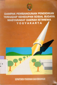 DAMPAK PEMBANGUNAN PENDIDIKAN TERHADAP KEHIDUPAN SOSIAL BUDAYA MASYARAKAT DAERAH ISTIMEWA YOGYAKARTA