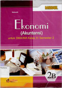 MODUL : EKONOMI AKUNTANSI UNTUK SMA/MA KELAS XI SEMESTER 2 2B