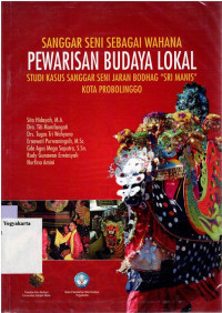 SANGGAR SENI SEBAGAI WAHANA PEWARISAN BUDAYA LOKAL : STUDI KASUS SANGGAR SENI JARAN BODHAG 