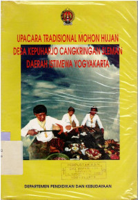 Upacara tradisional mohon hujan di Desa Kepuharjo, Kec. Cangkringan, Kab. Sleman Prop. DIY