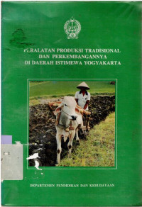 Peralatan produksi tradisional dan perkembangannya di DIY