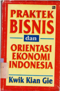 Praktek bisnis dan orientasi ekonomi Indonesia