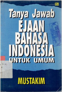 TANYA JAWAB EJAAN BAHASA INDONESIA UNTUK UMUM