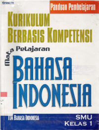 Panduan Pembelajaran KBK : Mata Pelajaran Bahasa Indonesia SMU