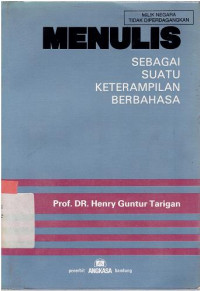 Menulis : Sebagai suatu keterampilan berbahasa