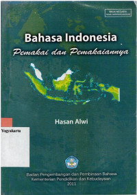 BAHASA INDONESIA : PEMAKAI DAN PEMAKAIANNYA