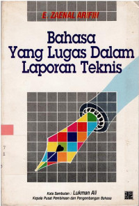 Bahasa yang lugas dalam laporan teknik (Bahan Penyuluhan Bahasa Indonesia)