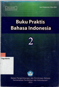 BUKU PRAKTIS BAHASA INDONESIA JILID 2