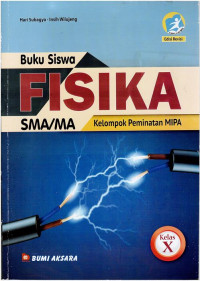 BUKU SISWA FISIKA SMA/MA KELAS X KURIKULUM 2013 KELOMPOK PEMINATAN MIPA (EDISI REVISI)