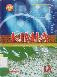 KIMIA SMA 1 A : SESUAI STANDAR ISI 2006