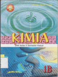 KIMIA SMA 1 B : SESUAI STANDAR ISI 2006