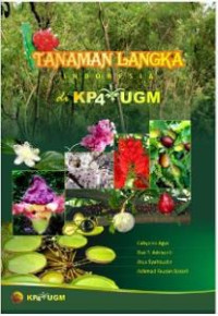 TANAMAN LANGKA INDONESIA DI KP4 UGM