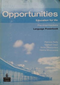 NEW OPPORTUNITIES : EDUCATION FOR LIFE : PRE INTERMEDIATE : LANGUAGE POWERBOOK