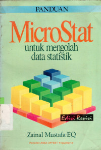 Panduan microstat: Untuk mengolah data statistik