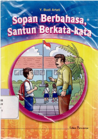 SOPAN BERBAHASA, SANTUN BERKATA-KATA