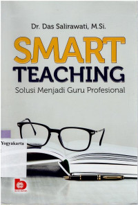 SMART TEACHING : SOLUSI MENJADI GURU PROFESIONAL