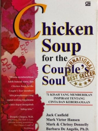 CHICKEN SOUP FOR THE COUPLE'S SOUL : 71 KISAH YANG MEMBERIKAN INSPIRASI TENTANG CINTA DAN KEBERSAMAAN