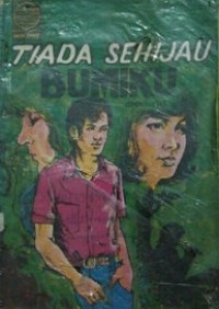 TIADA SEHIJAU BUMIKU