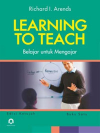 LEARNING TO TEACH : BELAJAR UNTUK MENGAJAR- BUKU SATU