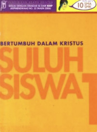 SULUH SISWA 10 UNTUK SMA/SMK : BUKU SISWA : KTSP