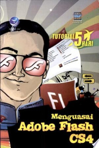 TUTORIAL 5 HARI ; MENGUASAI ADOBE FLASH CS4