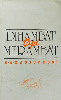 DIHAMBAT TAPI MERAMBAT