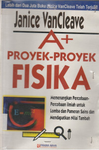 A+ Proyek-proyek Fisika : Memenangkan percobaan-percobaan ilmiah ...