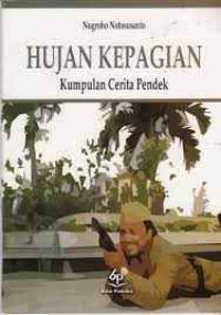 HUJAN KEPAGIAN: KUMPULAN CERITA PENDEK