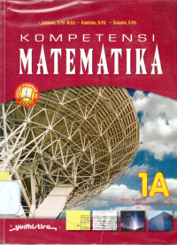 KOMPETENSI MATEMATIKA 1A SMA KELAS X SEMESTER PERTAMA (SESUAI STANDAR ISI 2006)