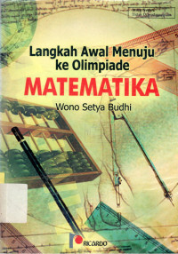 LANGKAH AWAL MENUJU KE OLIMPIADE MATEMATIKA