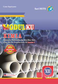 MODULKU KIMIA PEMINATAN MATEMATIKA DAN ILMU-ILMU ALAM UNTUK SMA/MA KELAS XII SEMESTER 2