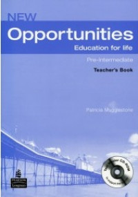 NEW OPPORTUNITIES : EDUCATION FOR LIFE : PRE INTERMEDIATE : TEACHERS BOOK